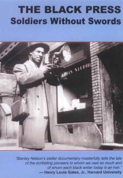 The Black Press: Soldiers Without Swords