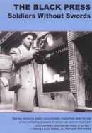 The Black Press: Soldiers Without Swords Poster 3