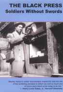 The Black Press: Soldiers Without Swords Poster 1