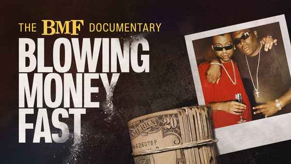 The BMF Documentary: Blowing Money Fast Poster 2