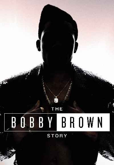 The Bobby Brown Story