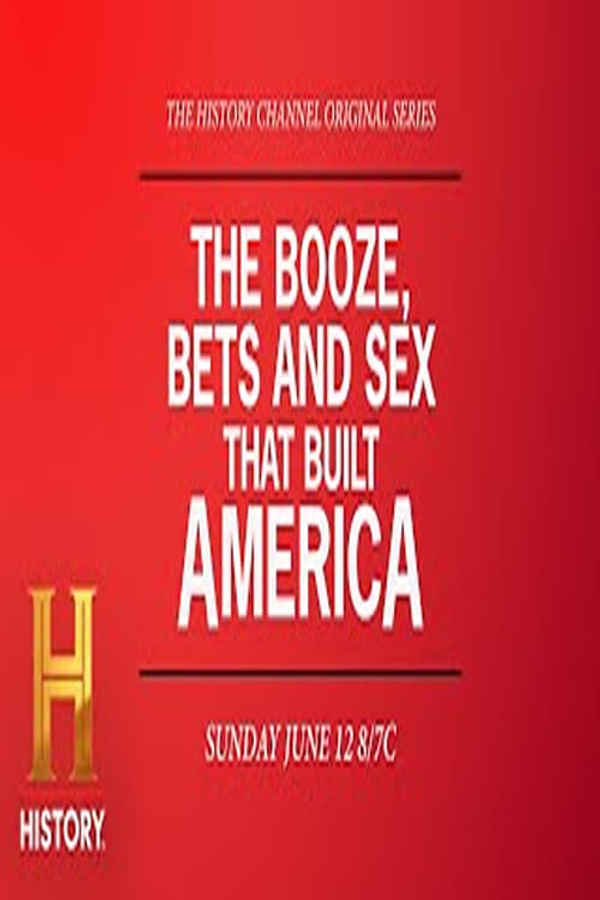 The Booze, Bets and Sex That Built America Poster 6