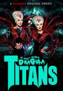 The Boulet Brothers’ Dragula: Titans Poster 6