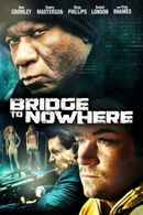 The Bridge to Nowhere Poster 3