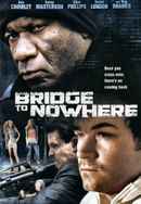 The Bridge to Nowhere Poster 6