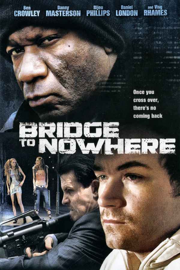 The Bridge to Nowhere Poster 1