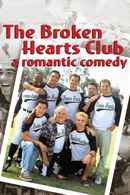 The Broken Hearts Club: A Romantic Comedy Poster 4