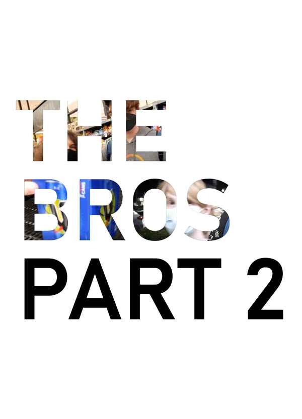 the bros part 2 Poster 2