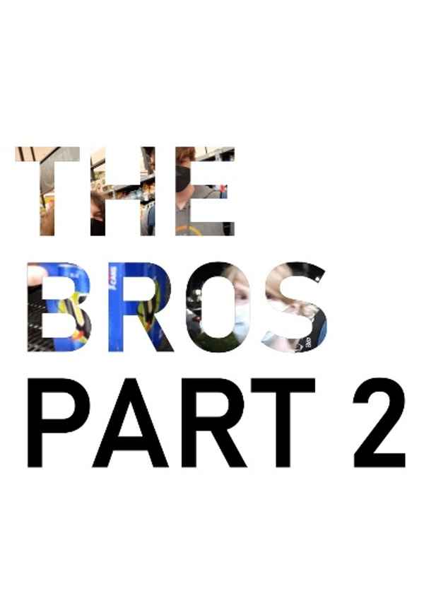 the bros part 2 Poster 3