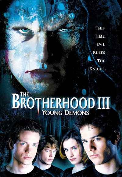 The Brotherhood III: Young Demons