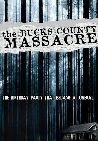 The Bucks County Massacre