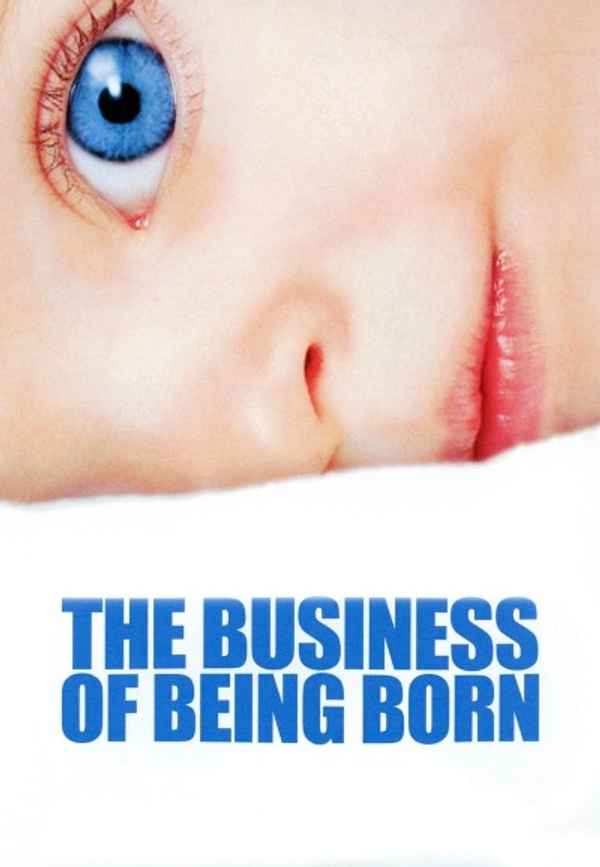 The Business of Being Born Poster 4