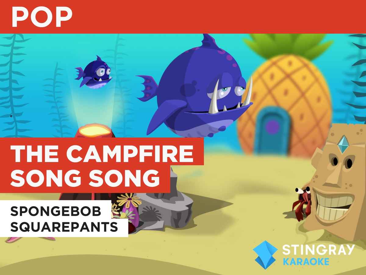 The Campfire Song Song in the Style of SpongeBob SquarePants