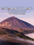 The Canary Islands - In the shadows of volcanoes Poster 1
