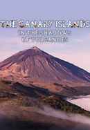The Canary Islands - In the shadows of volcanoes Poster 6