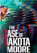 The Case of: Dakota Moore Poster 6