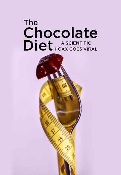 The Chocolate Diet - A Scientific Hoax Goes Viral