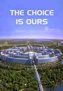 The Choice Is Ours Poster 2