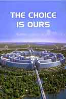 The Choice Is Ours Poster 1