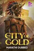 The City Of Gold Poster 4