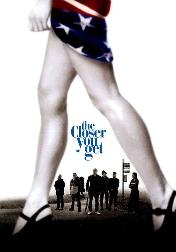 The Closer You Get Poster 3