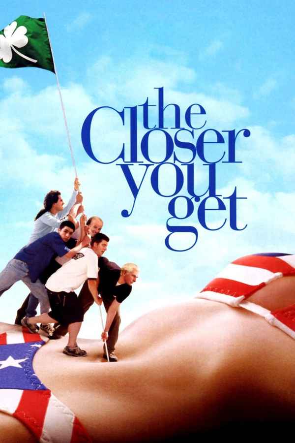 The Closer You Get Poster 4