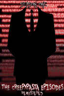 The Creepypasta Episodes: Remastered Poster 2