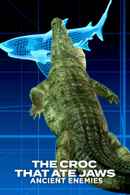 The Croc That Ate Jaws: Ancient Enemies Poster 1