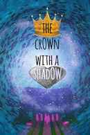 The Crown with a Shadow Poster 1