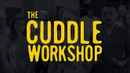 The Cuddle Workshop Poster 3