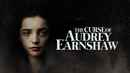 The Curse of Audrey Earnshaw Poster 3