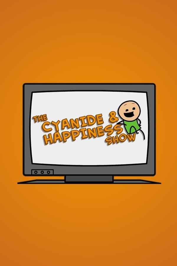 The Cyanide & Happiness Show