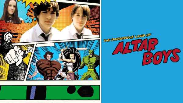 The Dangerous Lives of Altar Boys Poster 4