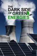 The Dark Side Of Green Energies Poster 2
