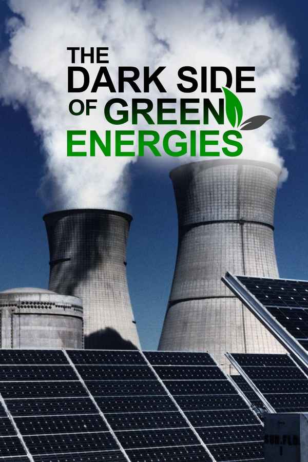 The Dark Side Of Green Energies Poster 2