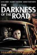 The Darkness of the Road Poster 1