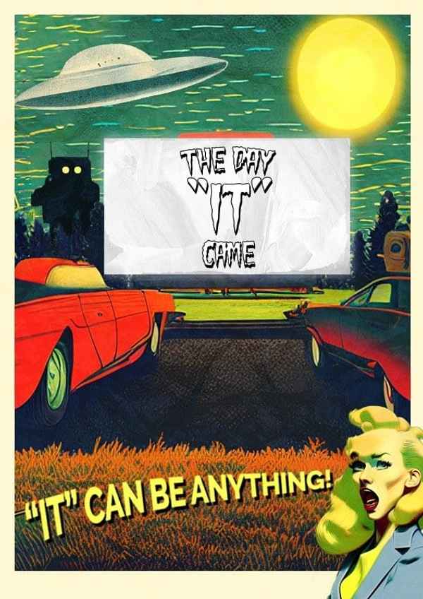 The Day 'IT' Came Poster 1