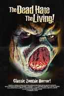 The Dead Hate the Living! Poster 2