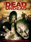 The Dead Undead Poster 1