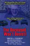 The Deceased Won't Desist! Poster 2