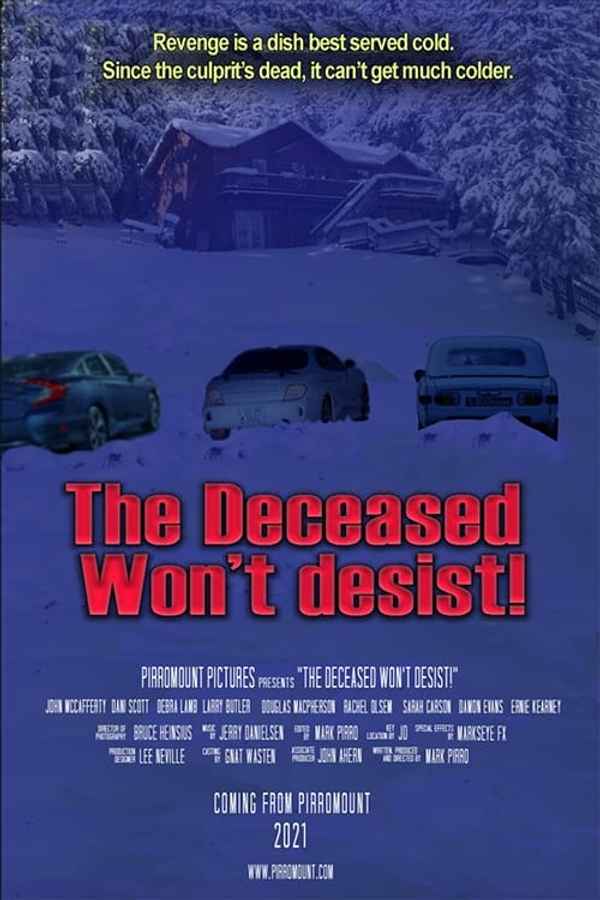 The Deceased Won't Desist! Poster 3