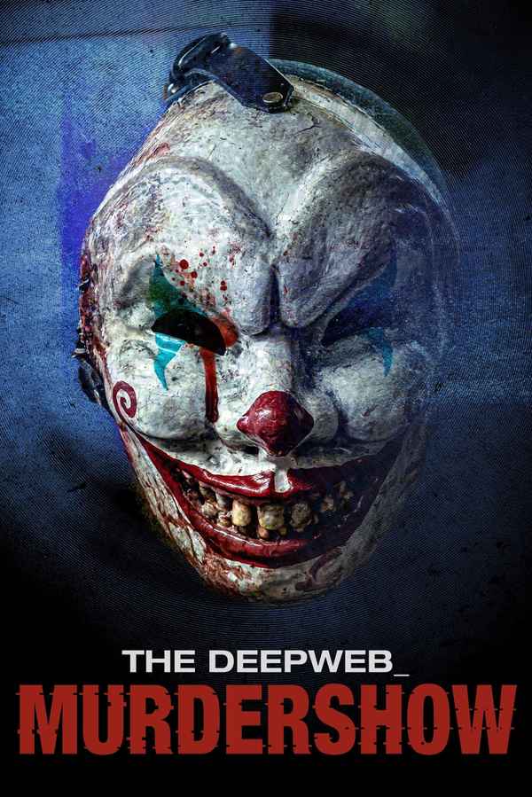 The Deep Web: Murdershow Poster 3