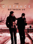 The Distance Between Us Poster 1
