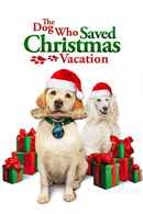 The Dog Who Saved Christmas Vacation Poster 4