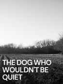 The Dog Who Wouldn’t Be Quiet Poster 2