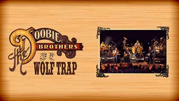 The Doobie Brothers - Live At Wolf Trap Poster 4