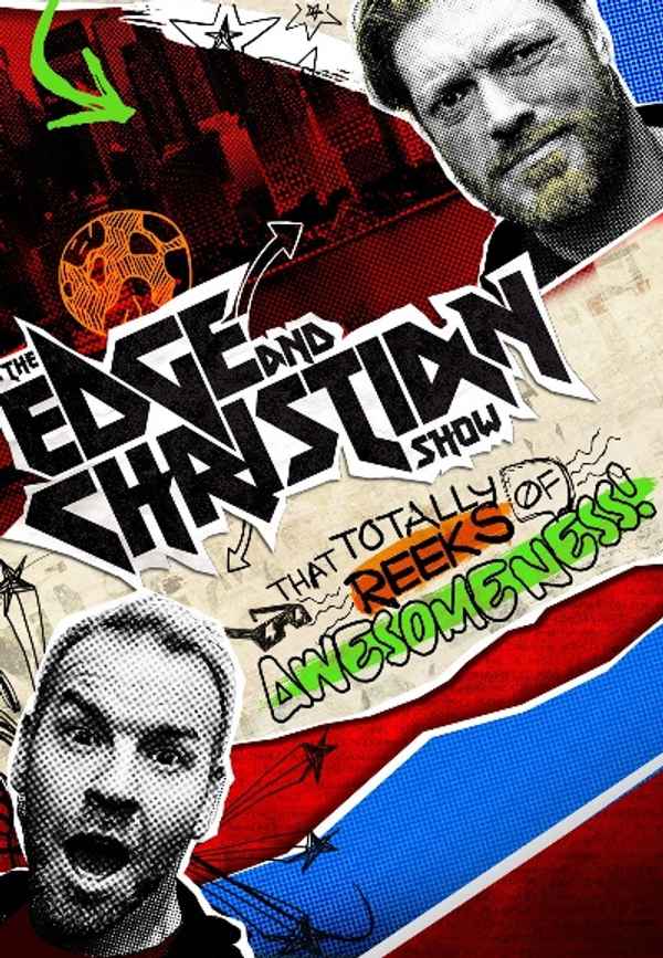The Edge and Christian Show That Totally Reeks of Awesomeness Poster 4