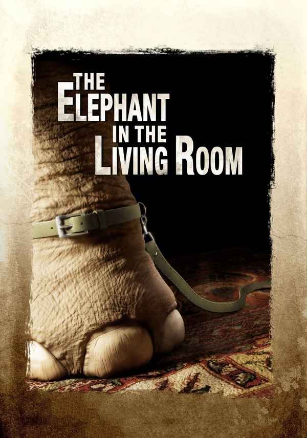 The Elephant in the Living Room Poster 1