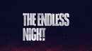 The Endless Night Poster 5