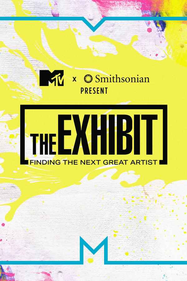 The Exhibit: Finding The Next Great Artist Poster 4